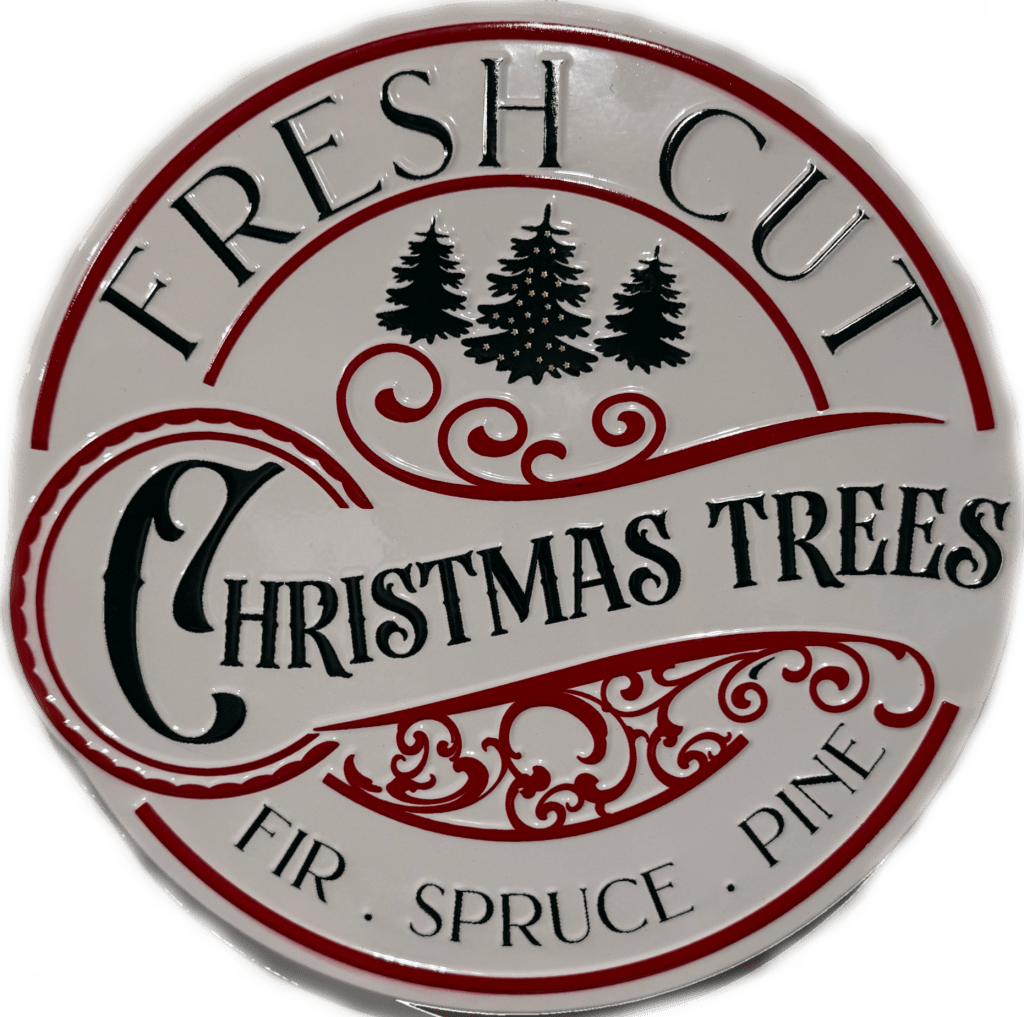 Fresh Cut Christmas Trees Round Metal Sign